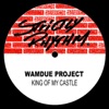 WAMDUE PROJECT - King of My Castle (Roy Malone Mix)