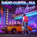 David Guetta & Sia - Let’s Love (extended)