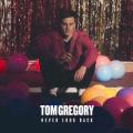 TOM GREGORY - Never Look Back