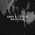 Emdi & I.GOT.U - Rockstar