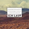 Fahrenhaidt, Cassandra Steen, Vincent Malin - Ich lauf (Madizin mix)