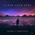 KSHMR - Close Your Eyes