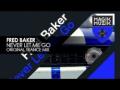 Fred Baker - Never Let Me Go (Club Mix)