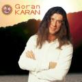 Goran Karan - Kada Zaspu Anđeli (Ostani)