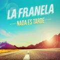 La Franela - Fue Tan Bueno