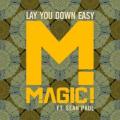 Magic! - Lay You Down Easy