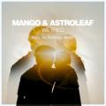Mango And Astroleaf - We Tried (Extended Vocal Mix)