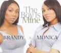 brandy and monica - The Boy Is Mine