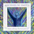 Michael W. Smith - Awesome God - Live