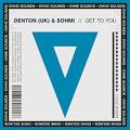 Denton (UK) ans SOHMI - Get To You
