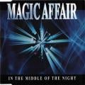 Magic Affair - In the Middle of the Night