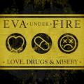 Eva Under Fire - Another Shot Through the Heart