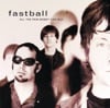 FASTBALL - The Way