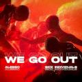 ALESSO & SICK INDIVIDUALS - We Go Out