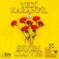 Yedi Karanfil (Seven Cloves) - Leylim Ley