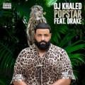 dj khaled ft drake - POPSTAR (feat. Drake)