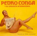 Pedro Conga Y Su Orquesta Internacional - Te Quiero Amor