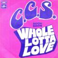 CCS - Whole Lotta Love