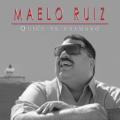 Maelo Ruiz - Quién Te Enamoró