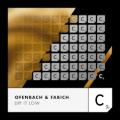 Ofenbach & Fabich - Dip It Low