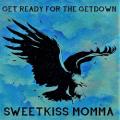SWEETKISS MOMMA - Go On, Get Off