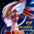 W&W & GROOVE COVERAGE - God Is a Girl