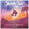 Naughty Boy feat. Kyla & Popcaan - Should've Been Me (acoustic)