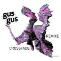 GusGus - Crossfade - Maceo Plex Mix