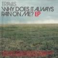 Travis - Why Does It Always Rain on Me?