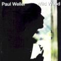 Paul Weller - Wild Wood