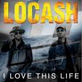 Locash - I Love This Life