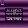 Philip George & Anton Powers - Alone No More