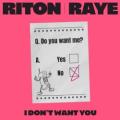 Riton - I Don't Want You