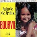 BOURVIL - Salade de fruits