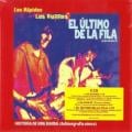 El Último De La Fila - Como Un Burro Amarrado En La Puerta Del Baile - 2008 Remastered Version