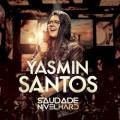 Yasmin Santos - Saudade Nível Hard