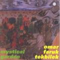 Omar Faruk Tekbilek - Mystical Garden