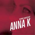 Anna K. - Nelítám nízko