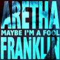 Aretha Franklin - Won’t Be Long
