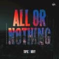 TOPIC / HRVY - All or Nothing