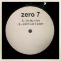 Zero 7 - Don't Call It Love (12