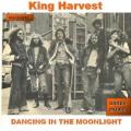 King Harvest - Dancing In the Moonlight - Original Recording