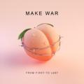Make War - Make War