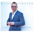 Brian Simpson - Something About You