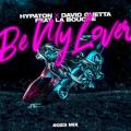 HYPATON/David Guetta/La Bouche - Be My Lover [2023 Mix] [Extended Mix]
