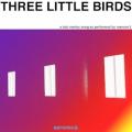 MAROON 5 - Three Little Birds