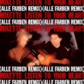 Roxette - Listen To Your Heart (Alle Farben Remix)