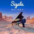 Sigala - Melody