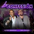 Victor Jaramillo ft Yan Collazos - La confesión
