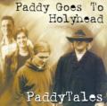 Paddy Goes to Holyhead - Tales Of Never Ending Days